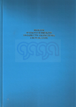 Rejestr Wydanych Druków Świadectw Ukończ. i Duplik
