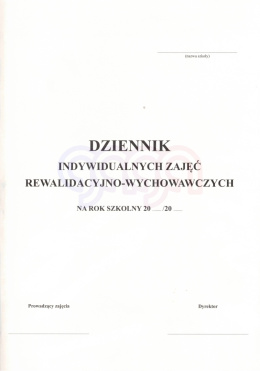 DZIENNIK INDYWIDUALNYCH ZAJĘĆ REWALIDACYJNO-WYCHOWAWCZYCH