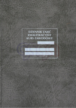 DZIENNIK ZAJĘĆ KWALIFIKACYJNY KURS ZAWODOWY