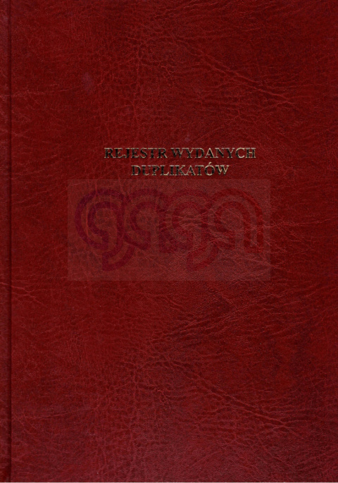 REJESTR WYDANYCH DUPLIKATÓW