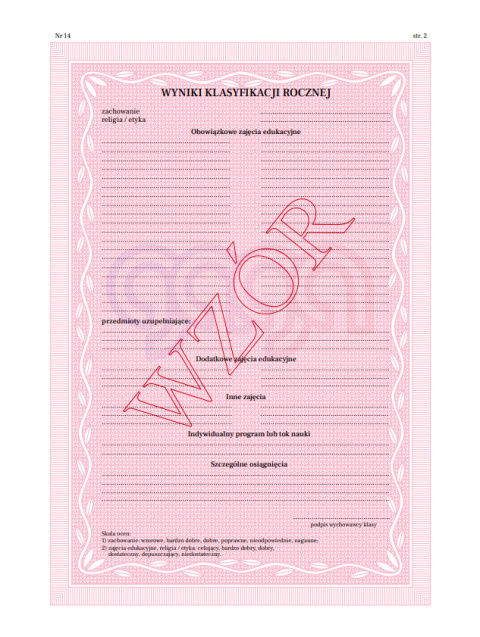 ŚWIADECTWO PROMOCJNE Z WYRÓŻNIENIEM DLA UCZNIÓW LICEUM OGÓLNOKSZTAŁCĄCEGO MEIN-I/14-W/2 ŚWIADECTWO PROMOCJNE Z WYRÓŻNIENIEM DLA UCZNIÓW LICEUM OGÓLNOKSZTAŁCĄCEGO MEIN-I/14-W/2