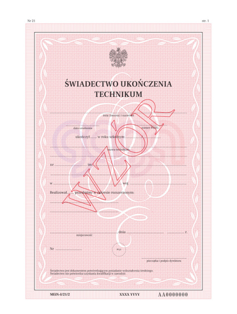 ŚWIADECTWO UKOŃCZENIA TECHNIKUM Z ZABEZPIECZENIAMI MEIN-I/21/2 ŚWIADECTWO UKOŃCZENIA TECHNIKUM Z ZABEZPIECZENIAMI MEIN-I/21/2