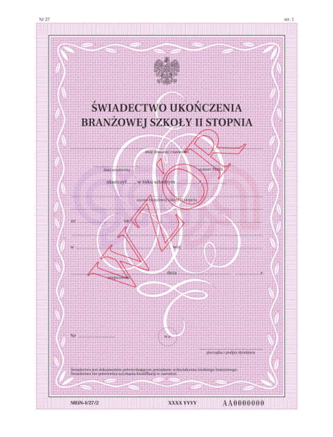 ŚWIADECTWO UKOŃCZENIA BRANŻOWEJ SZKOŁY II STOPNIA Z ZABEZPIECZENIAMI MEIN-I/27/2